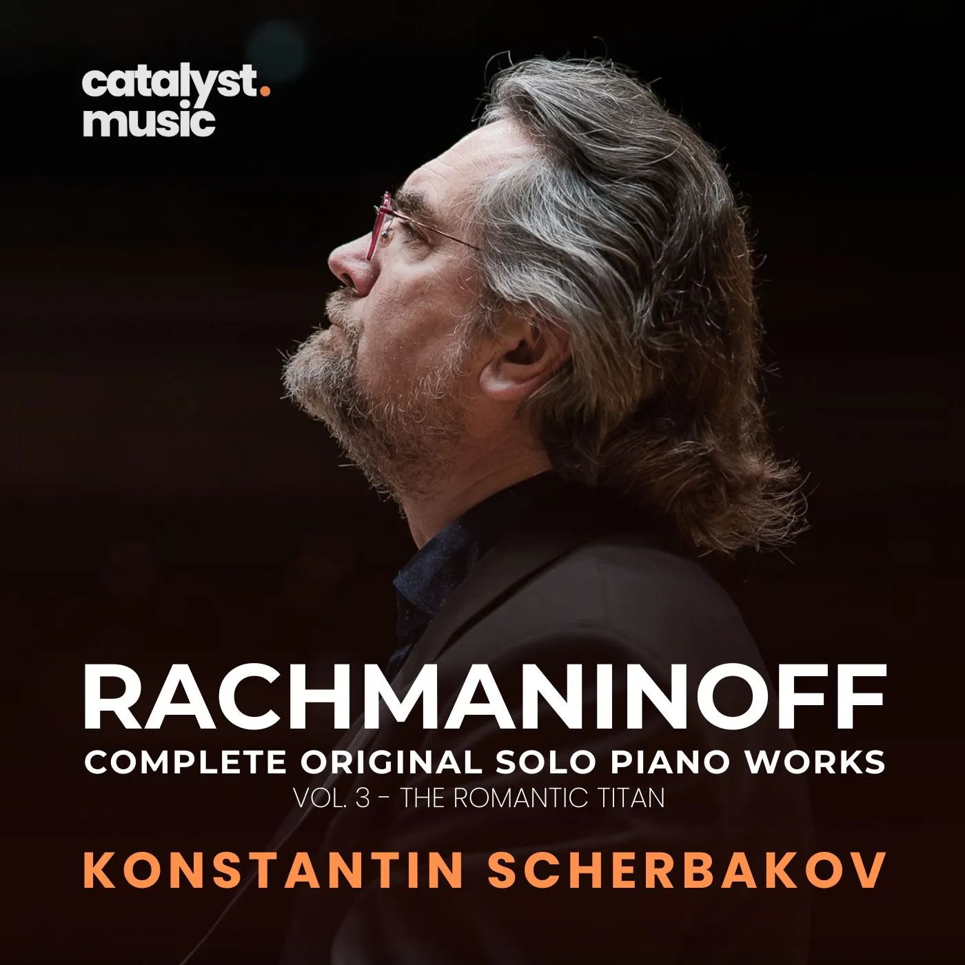 The Romantic Titan — Rachmaninoff Complete Original Solo Piano Works Vol. 3, performed by Konstantin Scherbakov